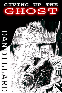 DanDillard_GivingUpTheGhost