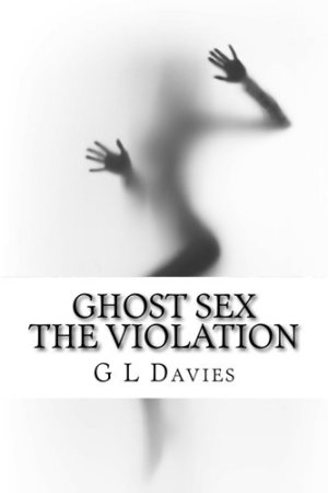 GhostSexTheViolation_GLDavies