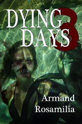 DyingDays3_ArmandRosamilia